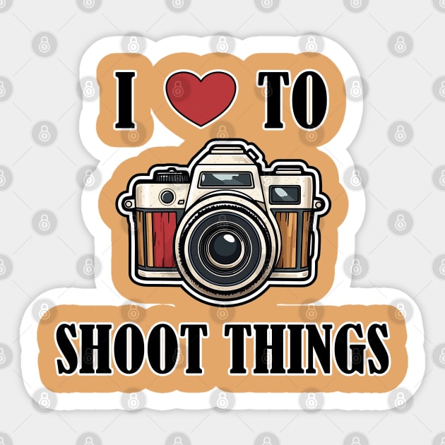 I love to shoot things Sticker by Colleen Regin